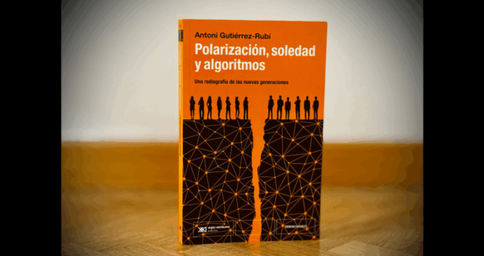 portada-de-polarizacion-soledad-y-algoritmos-el-nuevo-libro-de-antoni-gutierrez-rubi-cortesia_4_795x421